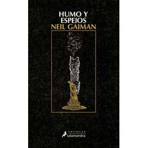HUMO Y ESPEJOS - NEIL GAIMAN