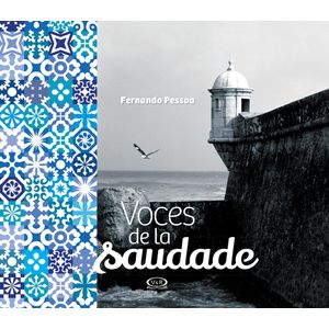 VOCES DE LA SAUDADE - FERNANDO PESSOA