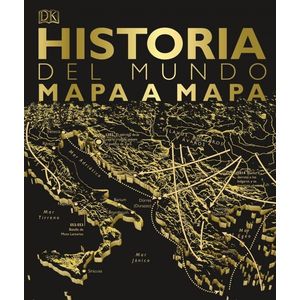 HISTORIA DEL MUNDO MAPA A MAPA