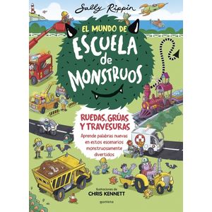 RUEDAS, GRUAS Y TRAVESURAS -EL MUNDO DE ESCUELA DE MONSTRUOS