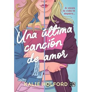UNA ULTIMA CANCION DE AMOR - KALIE HOLFORD
