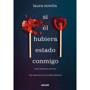 SI EL HUBIERA ESTADO CONMIGO - LAURA NOWLIN