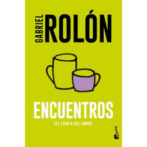 ENCUENTROS (EL LADO B DEL AMOR) - GABRIEL ROLON