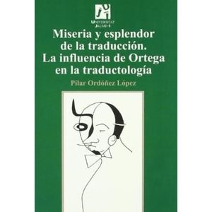 MISERIA Y ESPLENDOR DE LA TRADUCCION - PILAR ORDOÑEZ LOPEZ