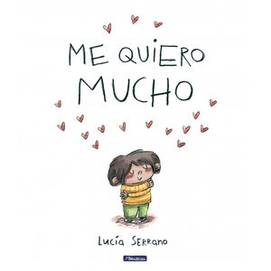 ME QUIERO MUCHO - LUCIA SERRANO