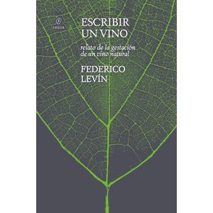 ESCRIBIR UN VINO - FEDERICO LEVIN