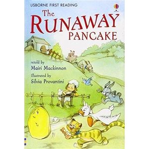THE RUNAWAY PANCAKE - USBORNE FIRST READING LEVEL 4
