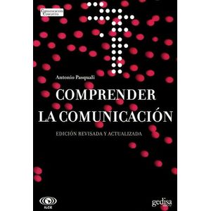 COMPRENDER LA COMUNICACION - EDICION REVISADA Y ACTUALIZADA