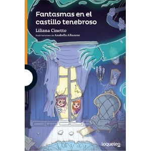 FANTASMAS EN EL CASTILLO TENEBROSO - LOQUELEO NARANJA