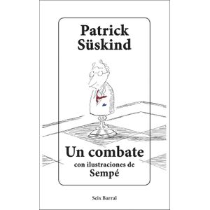 UN COMBATE - PATRICK SUSKIND - JEAN-JACQUES SEMPE