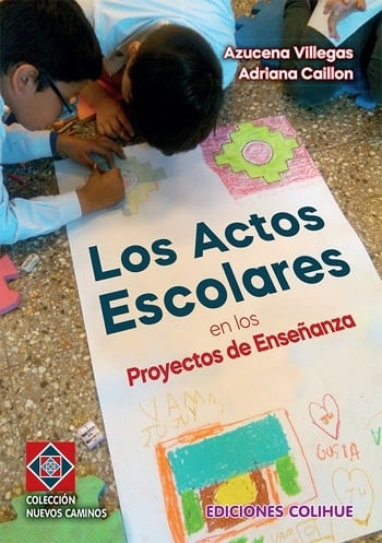 ACTOS ESCOLARES EN LOS PROYECTOS DE ENSEÑANZA, LOS