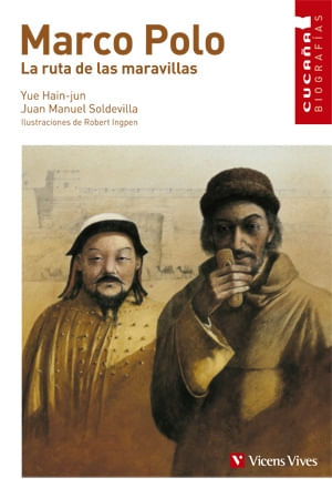 MARCO POLO. LA RUTA DE LAS MARAVILLAS - CUCAÑA BIOGRAFIAS