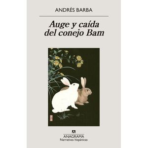 AUGE Y CAIDA DEL CONEJO BAM