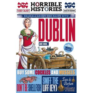 DUBLIN - HORRIBLE HISTORIES
