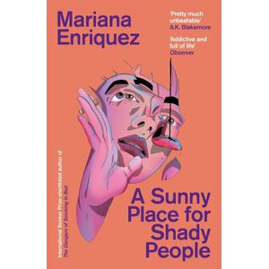 A SUNNY PLACE FOR SHADY PEOPLE - MARIANA ENRIQUEZ
