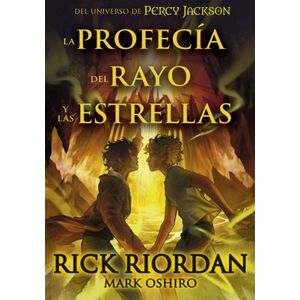 LA PROFECIA DEL RAYO Y LAS ESTRELLAS - RICK RIORDAN