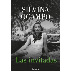 LAS INVITADAS - SILVINA OCAMPO