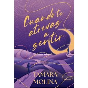 CUANDO TE ATREVAS A SENTIR - TAMARA MOLINA