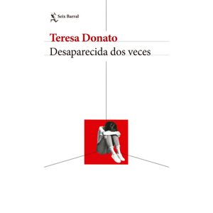 DESAPARECIDA DOS VECES - TERESA DONATO