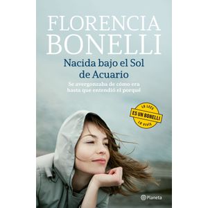 NACIDA BAJO EL SOL DE ACUARIO - NACIDAS 2 -FLORENCIA BONELLI