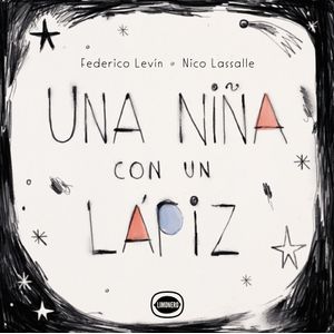 UNA NIÑA CON UN LAPIZ - FEDERICO LEVIN