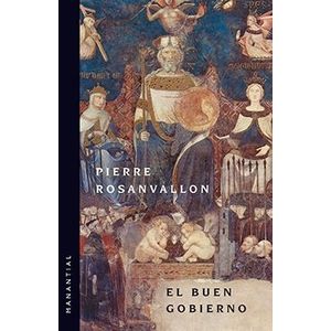 EL BUEN GOBIERNO - PIERRE ROSANVALLON