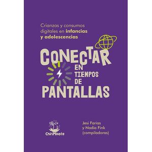 CONECTAR EN TIEMPOS DE PANTALLAS