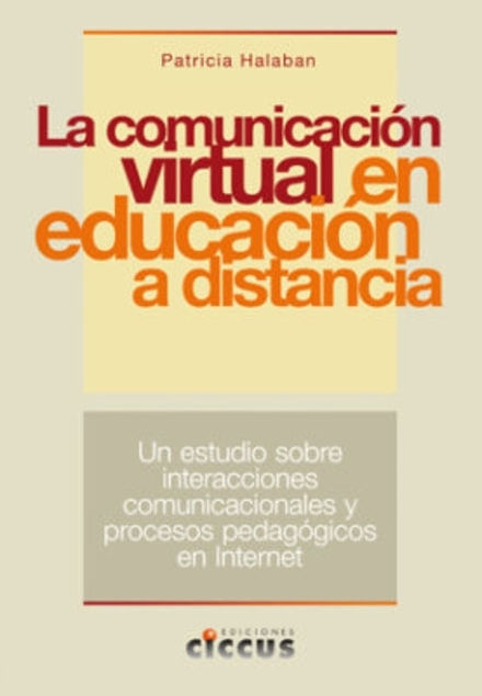 COMUNICACION VIRTUAL EN EDUCACION A DISTANCIA, LA