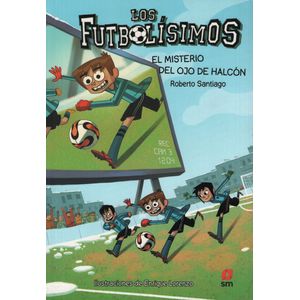 EL MISTERIO DEL OJO DE HALCÓN - LOS FUTBOLISIMOS 4