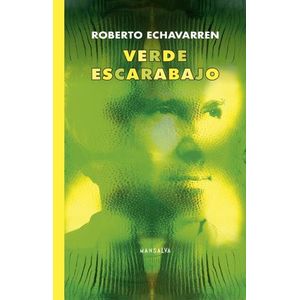 VERDE ESCARABAJO - ROBERTO ECHEVARREN