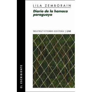 DIARIO DE LA HAMACA PARAGUAYA - LILA ZEMBORAIN