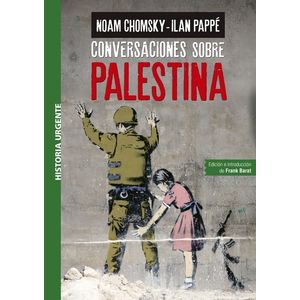 CONVERSACIONES SOBRE PALESTINA - NOAM CHOMSKY - ILAN PAPPE