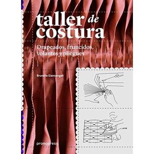TALLER DE COSTURA- DRAPEADOS, FRUNCIDOS, VOLANTES Y PLIEGUES