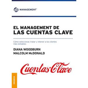 EL MANAGEMENT DE LAS CUENTAS CLAVE - MALCOM MC DONALD