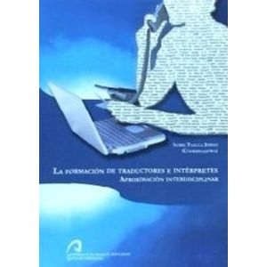 LA FORMACION DE TRADUCTORES E INTERPRETES