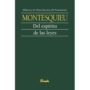 DEL ESPIRITU DE LAS LEYES - MONTESQUIEU