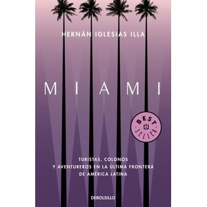 MIAMI - HERNAN IGLESIAS ILLA