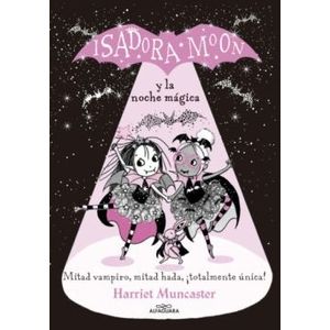 ISADORA MOON Y LA NOCHE MAGICA - GRANDES HISTORIAS DE ISADOR