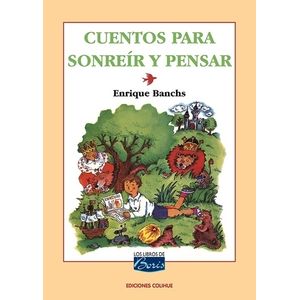 CUENTOS PARA SONREIR Y PENSAR - ENRIQUE BANCHS