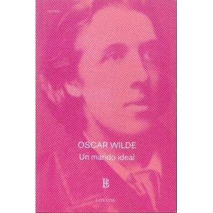 UN MARIDO IDEAL - OSCAR WILDE