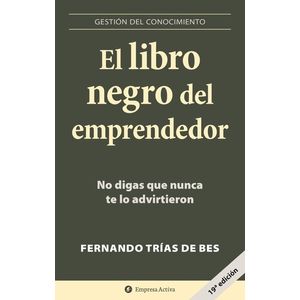 EL LIBRO NEGRO DEL EMPRENDEDOR - FERNANDO TRIAS DE BES