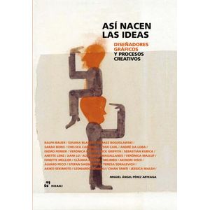 ASI NACEN LAS IDEAS - DISEÑADORES GRAFICOS Y PROCESOS CREATI