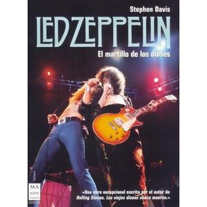 LED ZEPPELIN - EL MARTILLO DE LOS DIOSES - STEPHEN DAVIS