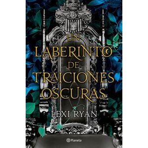 UN LABERINTO DE TRAICIONES OSCURAS - LEXI RYAN