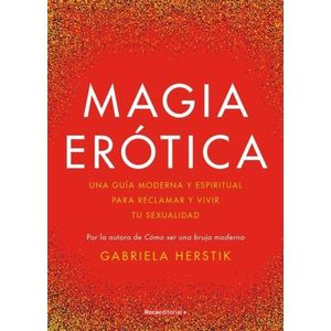 MAGIA EROTICA - GABRIELA HERSTIK