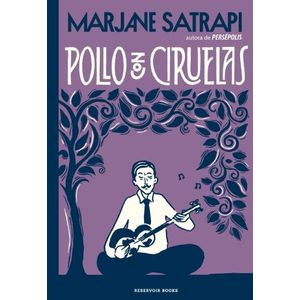 POLLO CON CIRUELAS - MARJANE SATRAPI