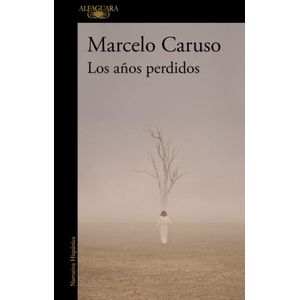 LOS AÑOS PERDIDOS - MARCELO CARUSO