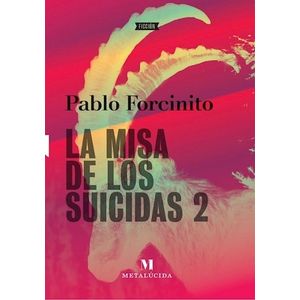 LA MISA DE LOS SUICIDAS 2 - PABLO FORCINITO