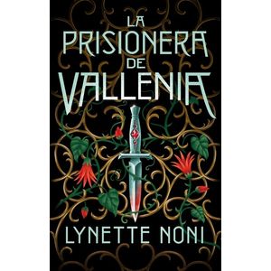 LA PRISIONERA DE VALLENIA - LA SANADORA DE ZALINDOV 2