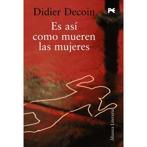 ES ASI COMO MUEREN LAS MUJERES - DIDIER DECOIN